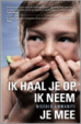 Cover of Ik haal je op, ik neem je mee