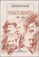 Cover of Passato remoto (1885-1914)