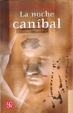 Cover of La noche caníbal
