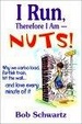 Cover of I Run, Therefore I Am - Nuts