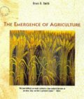 Emergence of Agriculture ("Scientific American" Library)