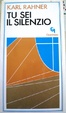 Cover of Tu sei il silenzio