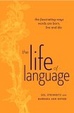 Cover of The Life of Language