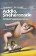 Cover of Addio, Shéhérazade