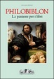Cover of Philobiblon. La passione per i libri