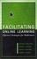 Cover of "Facilitating Online Learning"