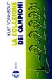 Cover of La colazione dei campioni
