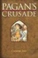 Cover of "Pagan's Crusade"