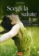 Cover of Svegli la salute. Il metodo Kousmine e la sua dieta per adulti e bambini