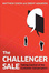 Cover of The Challenger Sale