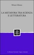 Cover of La metafora tra scienza e letteratura