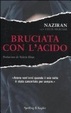 Cover of Bruciata con l'acido