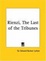 Cover of Rienzi, The Last of the Tribunes