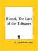 Cover of Rienzi, The Last of the Tribunes