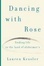 Cover of Dancing with Rose