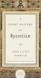 Cover of A Short History of Byzantium