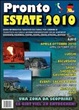 Cover of Pronto estate 2010. Guida informativa turistico-culturale per i comuni di Zambrone, Parghelia, Tropea, Drapia, Ricadi, Spilinga, Joppolo. Ediz. italiana e tedesca