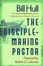 Cover of "The Disciple-Making Pastor"