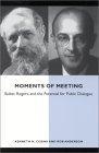 Moments of Meeting : Buber, Rogers, and the Potential for Public Dialogue (Suny Series in Communication Studies)
