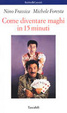 Cover of Come diventare maghi in 15 minuti