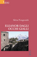 Cover of eleanor dagli occhi gialli