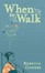 Cover of "When to Walk"