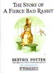Cover of The Story of a Fierce Bad Rabbit