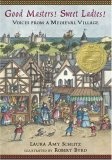 Good Masters! Sweet Ladies! : Voices from a Medieval Village