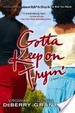 Cover of Gotta Keep on Tryin'