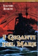 Cover of I giganti del mare