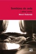 Cover of Semblava de seda i altres contes