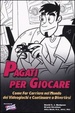 Cover of Pagati per giocare