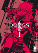 Cover of Dogs: Pallottole & Sangue vol. 1