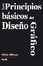 Cover of Los principios básicos del diseño gráfico