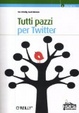 Cover of Tutti pazzi per Twitter