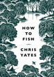 Cover of How to Fish