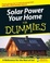 Cover of "Solar Power Your Home for Dummies"