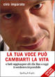 Cover of La tua voce può cambiarti la vita