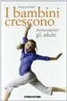 Cover of I bambini crescono nonostante gli adulti