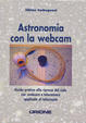 Cover of Astronomia con la webcam