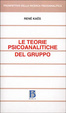 Cover of Le teorie psicoanalitiche del gruppo