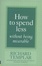 Cover of How to Spend Less Without Being Miserable