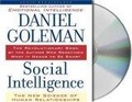 Social Intelligence : The New Science of Human Relationships