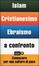 Cover of Islam, cristianesimo, ebraismo a confronto