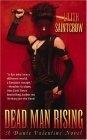 Dead Man Rising : A Dante Valentine Novel