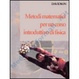Cover of Metodi matematici per un corso introduttivo di fisica