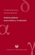 Cover of Nuestras palabras: entre el léxico y la traducción