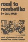 Road to Rembetika : Music of the Greek Sub-culture