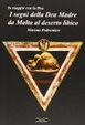 Cover of I segni della dea madre da Malta al deserto libico
