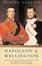 Cover of "Napoleon and Wellington"